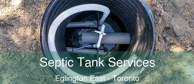 Septic Tank Services Eglington East - Toronto